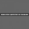 Dedicated Carpentry Of Colorado