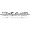 Specialty Millworks